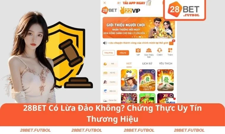 28BET Có Lừa Đảo Không