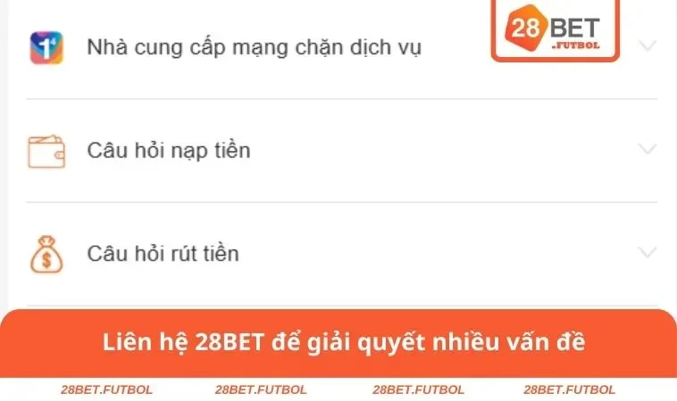 Liên hệ 28BET để giải quyết nhiều vấn đề